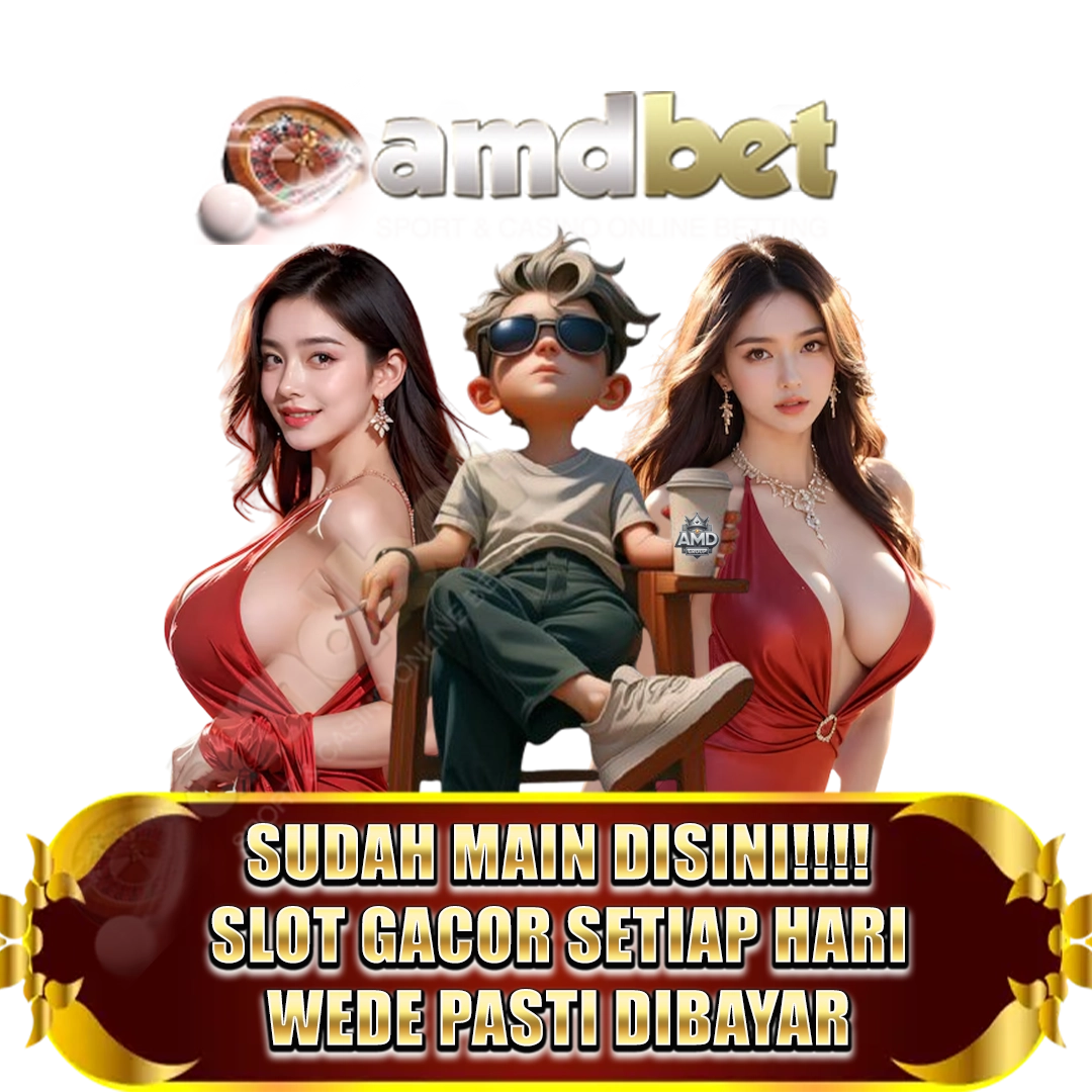 AMDBET: Link Situs Slot Gacor Hari Ini Judi Slot88 Online Gampang Menang